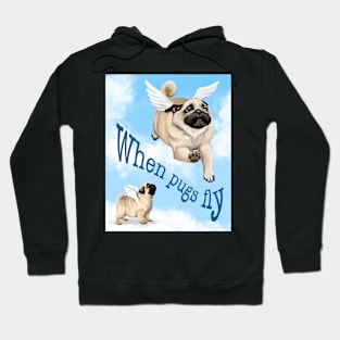 When Pugs Fly Hoodie